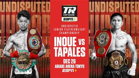Inoue vs tapales. Top Rank Boxing on ESPN: Inoue vs. Tapales (Main Card) ESPN+ • EN/ES • Top Rank Boxing. Live. Live. Toronto Maple Leafs vs. St. Louis Blues. ESPN • NHL. Live. Dallas Stars vs. Boston Bruins. 