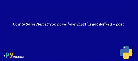 Input error - NameError name is not defined - Edureka Community