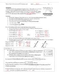 Inquiry lab projectile motion answer key. Projectile Motion Worksheet (Case 1) Name:_____ KEY _____ Mod:_____ Date:_____ Projectile Motion Worksheet (Case 1) Methacton High School Physics Department Directions: Answer the following questions below using the projectile motion equations. List all variables and show your work. Circle your final answer with the correct units. 1. … 