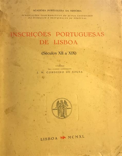 Inscrições portuguesas de lisboa (séculos xii a xix). - Apuntes históricos, geográficos y estadísticos del estado de aguascalientes.
