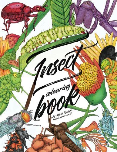 Read Insect Colouring Book Colouring Book For Adults Teens And Kids Girls And Boys Who Are Animal Lovers By Marta Rudyk