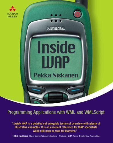 Inside WAP: Programming Applications with WML and WMLScript