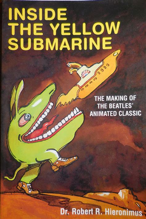 Read Inside The Yellow Submarine The Making Of The Beatles Animated Classic By Robert R Hieronimus