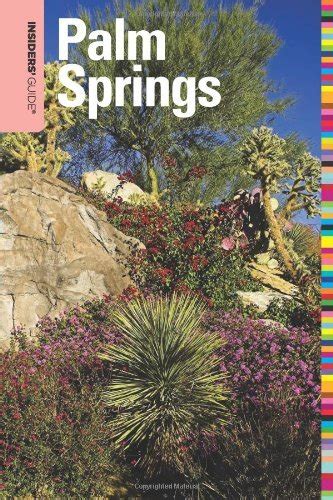 Insiders guide to palm springs 2nd edition. - Free 87 john deer 750 manual.