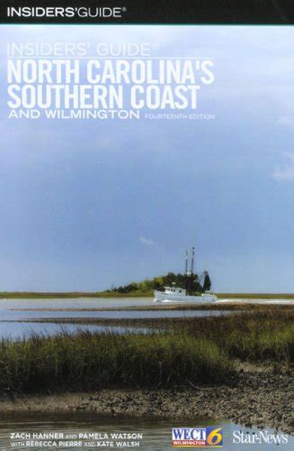 Download Insiders Guide To North Carolinas Southern Coast And Wilmington 16Th By Zack Hanner