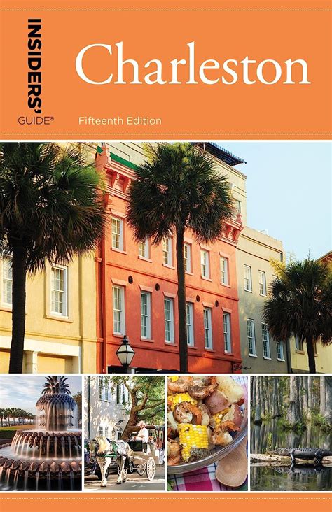 Download Insiders Guider To Charleston Including Mt Pleasant Summerville Kiawah And Other Islands By Lee Davis Perry