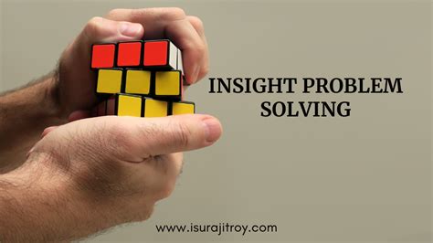 Insight problem solving.  Usually, this involves conceptualizing the problem ...
