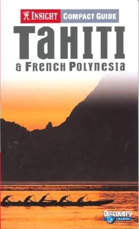 Full Download Insight Compact Guide Tahiti  French Polynesia Insight Compact Guides By Insight Guides