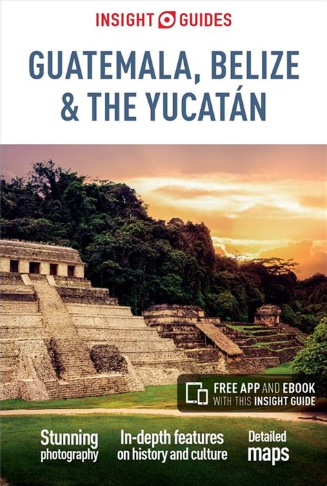 Read Insight Guides Guatemala Belize And Yucatan By Insight Guides
