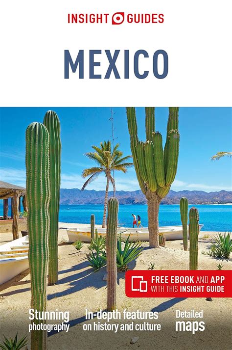 Full Download Insight Guides Mexico Travel Guide With Free Ebook By Insight Guides
