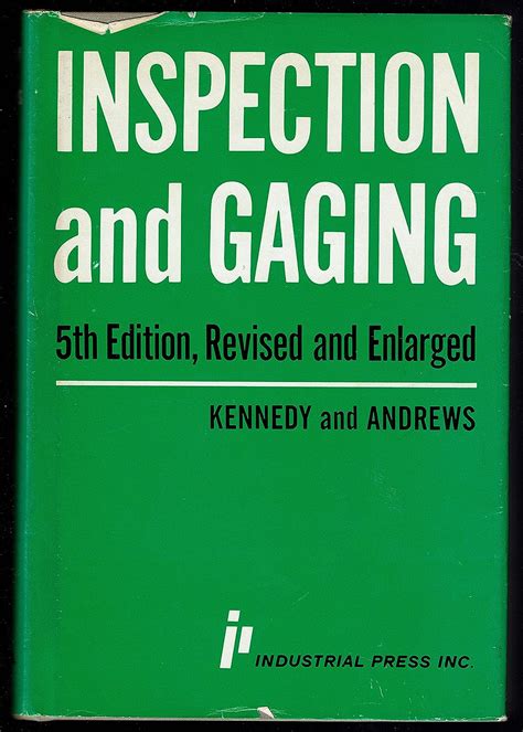 Inspection and gaging a training manual and reference work that. - Presse royaliste de 1830 à 1852.