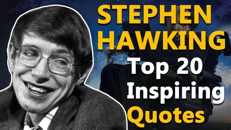 Inspirational Quotes by STEPHEN HAWKING The ... - YouTube