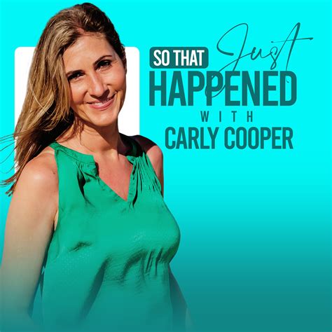 Inspiring Quotes To Help You Get Unstuck So That Just Happened...