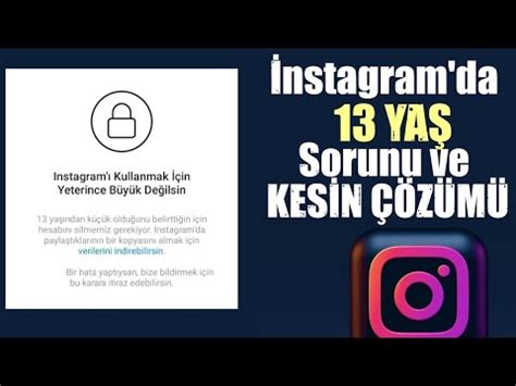 Instagram 13 yaş sınırı hesabım kilitlendi