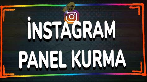 Instagram bedava panel kurma