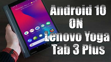 Install Android 10 On Lenovo Yoga Tab 3 Plus Lineageos 17 1 How To Guide The Upgrade Guide
