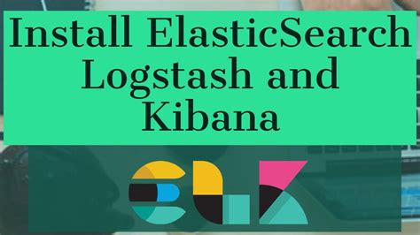 Install ElasticSearch Logstash and Kibana on Windows 10 …