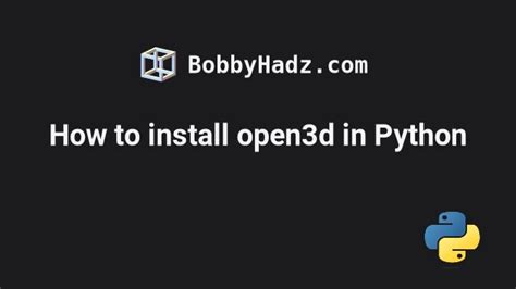Install open3d.  To use Open3D in your Python projects, you first need to ...
