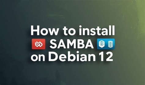 Install samba debian 12.  Learn how to install samba on Debian 12 with this tutoria...