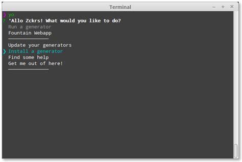 Install yeoman. Most of your interactions with Yeoman will be through the command...