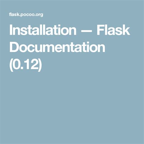 Installation — Flask Documentation (0.12.x)