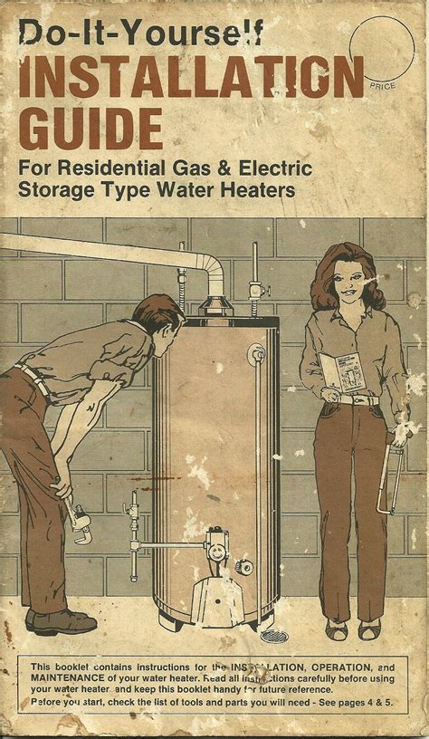 Installation guide for residential gas electric storage type water heaters do it yourself. - Festschrift für dietrich oehler zum 70. geburtstag.
