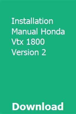 Installation manual honda vtx 1800 version 2. - A field guide to american windmills.