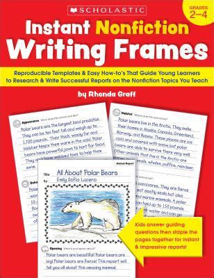 Instant Nonfiction Writing Frames Reproducible Templates And Easy How To Tha