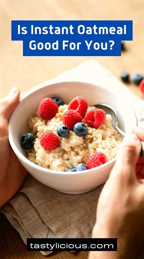 Instant Oatmeal Good for You And Its Disadvantages – Kobmel