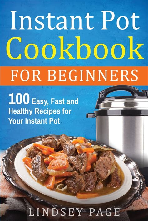 Read Online Instant Pot Cookbook For Beginners Easy Healthy And Fast Instant Pot Recipes Anyone Can Cook By Alice Newman