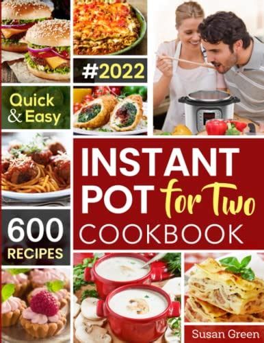 Read Online Instant Pot For Two Cookbook 600 Quick  Easy Instant Pot Recipes Pressure Cooker Recipes Book 1 By Susan Green