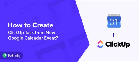 Instantly Create ClickUp Task from New Google Calendar Event Google