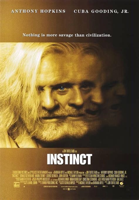 Instinct movie 1999. High resolution official theatrical movie poster (#1 of 3) for Instinct (1999). Image dimensions: 1471 x 2183. Directed by Jon Turteltaub. Starring Anthony Hopkins, Cuba Gooding Jr., Donald Sutherland, Maura Tierney 