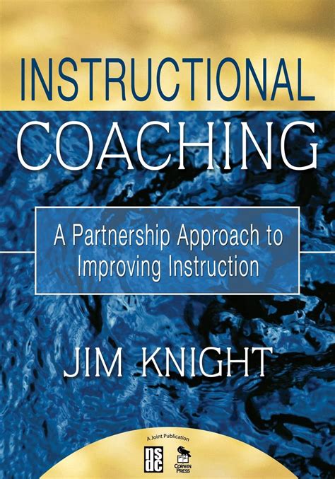 Read Online Instructional Coaching A Partnership Approach To Improving Instruction By Jim Knight