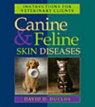 Full Download Instructions For Veterinary Clients Canine And Feline Skin Diseases By David D Duclos