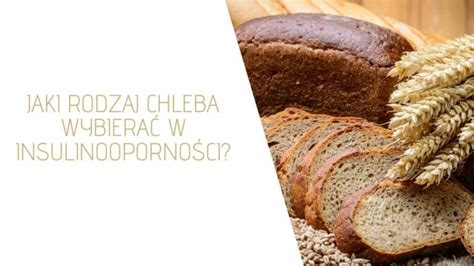 Insulinooporność dieta - jakie wybierać pieczywo? Przegląd 7 …