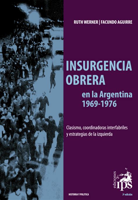 Insurgencia obrera en la argentina, 1969 1976. - Rethinking canada the promise of womens history.