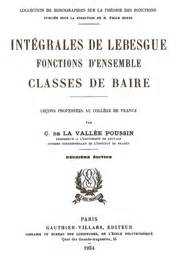 Intégrales de lebesgue, fonctions d'ensemble, classes de baire. - Werke, 3 bde., bd.3, hörspiele und schriften, briefe und materialien.