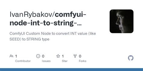 Int to string comfyui.  It is embedded within ConvertAny2Int ComfyUI Node: Conver...