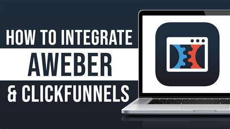 Integrate AWeber with Clickfunnels