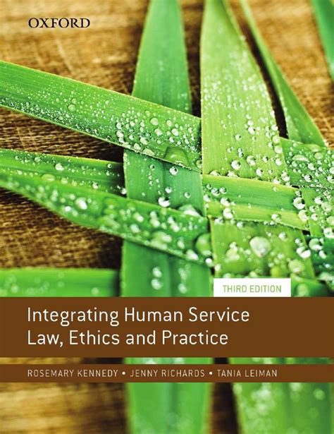Integrating Human Service Law Ethics And Practice