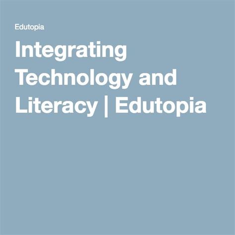 Integrating Technology and Literacy Edutopia