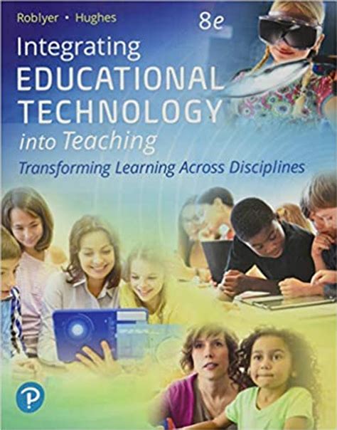 Download Integrating Educational Technology Into Teaching By M D Roblyer