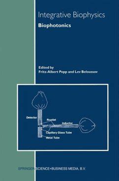 Full Download Integrative Biophysics Biophotonics By Carlos V Dualibe