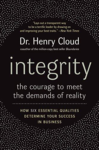 Download Integrity The Courage To Meet The Demands Of Reality By Henry Cloud