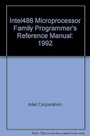 Intel486 Microprocessor Family Programmers Reference Manualthe Intel Microprocessors