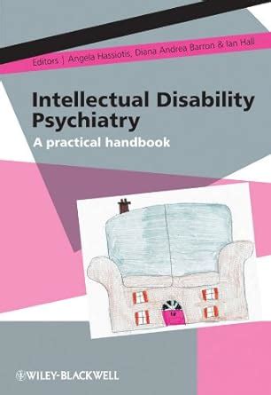 Intellectual Disability Psychiatry: A Practical Handbook - Diana Andrea …