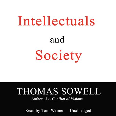 Read Online Intellectuals And Society By Thomas Sowell