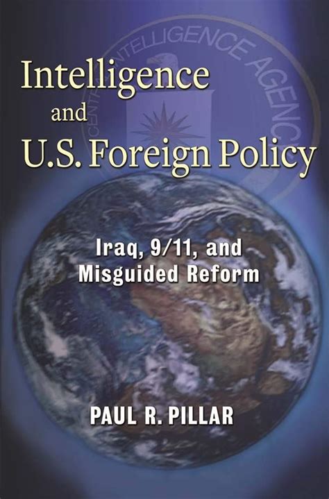Intelligence and us foreign policy iraq 911 and misguided reform. - Equine veterinary nursing manual by karen coumbe.