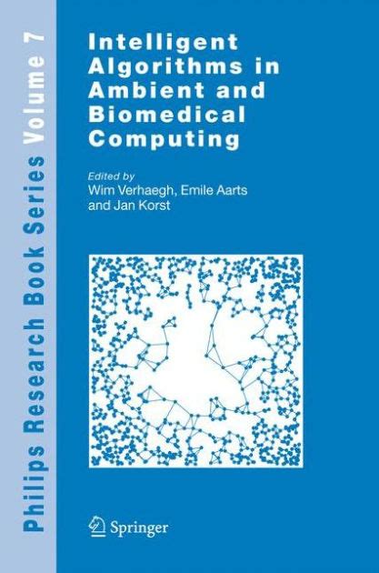 Intelligent Algorithms In Ambient And Biomedical Computing 1st Edition